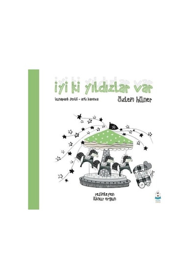 İyi ki Yıldızlar Var - Lunapark Serisi Atlı Karınca - Özlem Hüner - Luna Yayınları