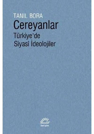 Cereyanlar - Türkiye'de Siyasi İdeolojiler