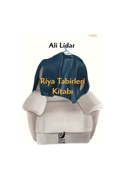 Riya Tabirleri Kitabı - Ali Lidar - Sakin Kitap