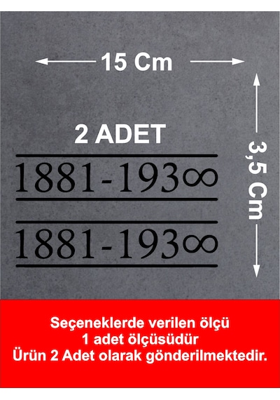 1881 -1938 Sticker - Atatürk Mustafa Kemal Sticker - Araba Oto Motosiklet Karavan Sticker - 00013 15x3,5 Cm