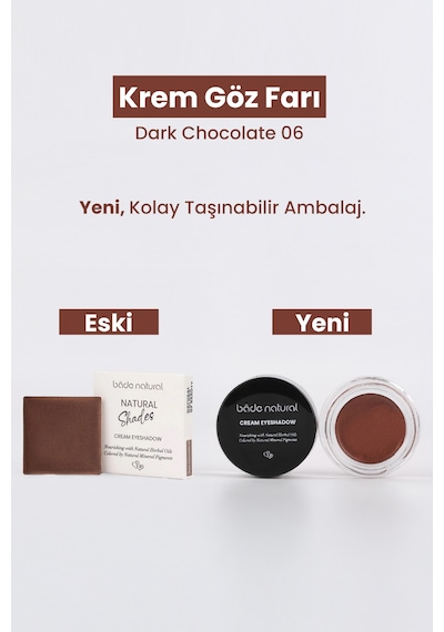 Bade Natural Krem Göz Farı 06 Dark Chocolate