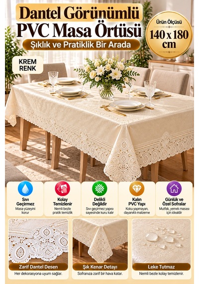 Krem 140x180 Cm Dantel Görünümlü Pvc Masa Örtüsü Sıvı Geçirmez Silinebilir Mutfak Masa Örtüsü Lüks