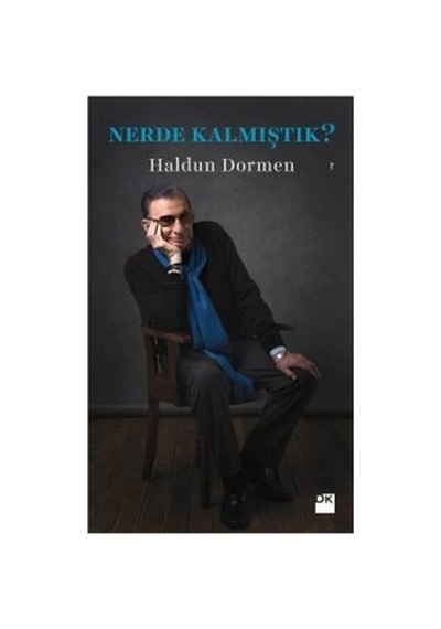 Nerde Kalmıştık - Haldun'dan Düşündürücü Bir Eser