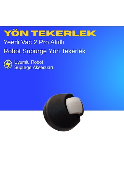 Yeedi Vac 2 Pro Akıllı Robot Süpürge Yön Tekerlek Yedek Parça