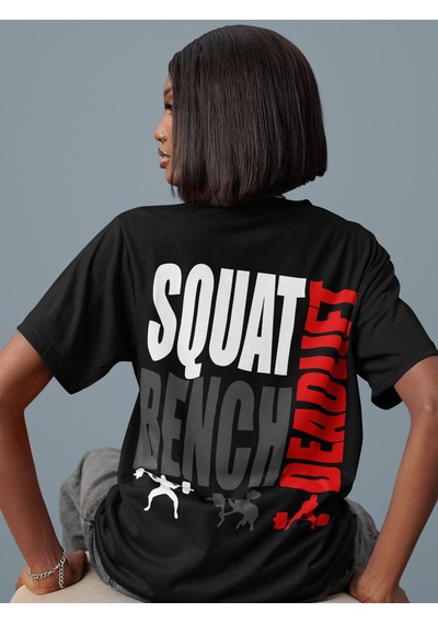 Squat Bench Deadlift Sırt Baskılı Unisex Oversize Sporcu Fitness Siyah