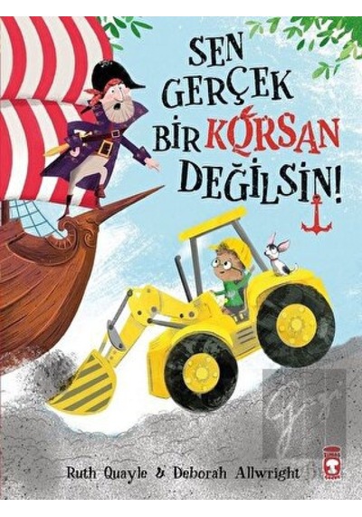 Timaş Çocuk - Sen Gerçek Bir Korsan Değilsin