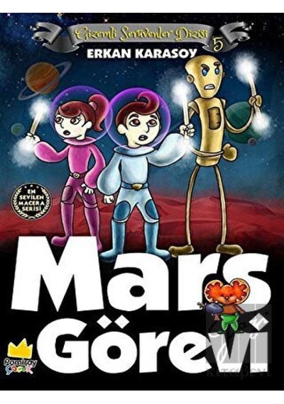 Gizemli Serüvenler Dizisi 5: Mars Görevi Pamiray Yayınları  -  Pamiray Yayınları