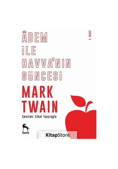 Adem İle Havva'nın Güncesi - Mark Twain - Nora