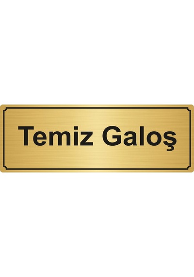 Temiz Galoş Yönlendirme Levhası 5Cmx20Cm Altın Renk Metal