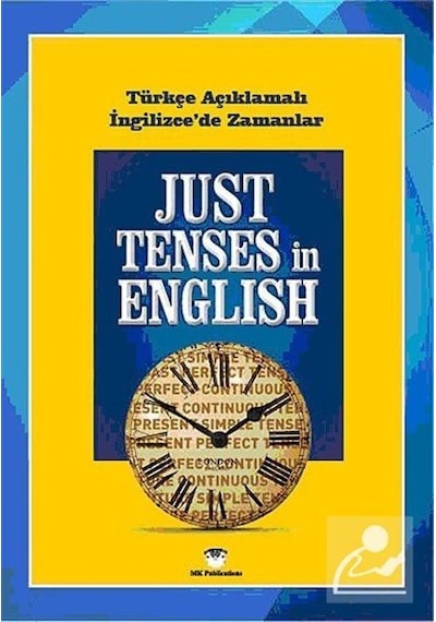 Just Tenses İn English - Türkçe Açıklamalı İngilizce'De Zamanl