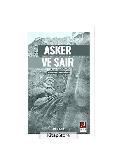 Asker ve Şair - Harp Mecmuasından Şiirler- Alka Yayınevi