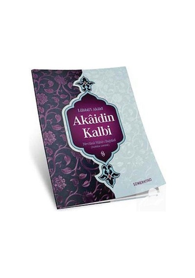 Akaidin Kalbi - Mevlana Halid-i Bağdadı - Semerkand Yayınları