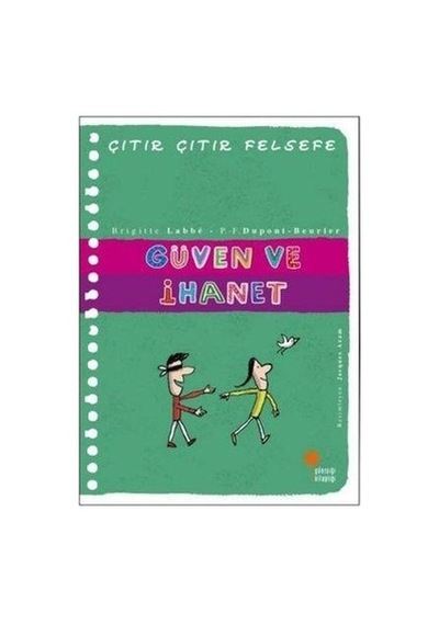 Güven Ve İhanet - Edebiyat Romanı, İnsan İlişkileri Üzerine