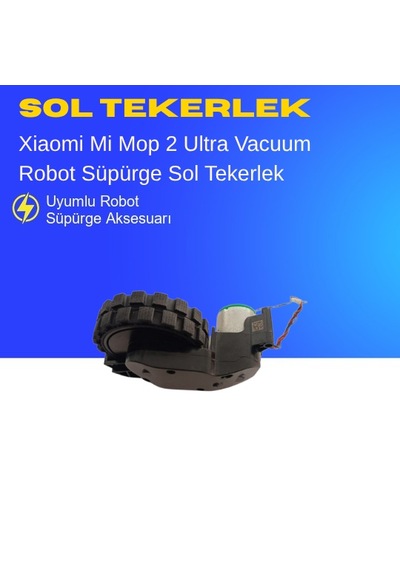 Xiaomi Mi Robot Vacuum Mop 2 Ultra Süpürge Sol Tekerlek Motoru