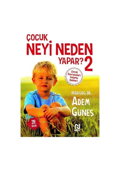 Çocuk Neyi Neden Yapar 1 ve 2 Pedagog Adem Güneş