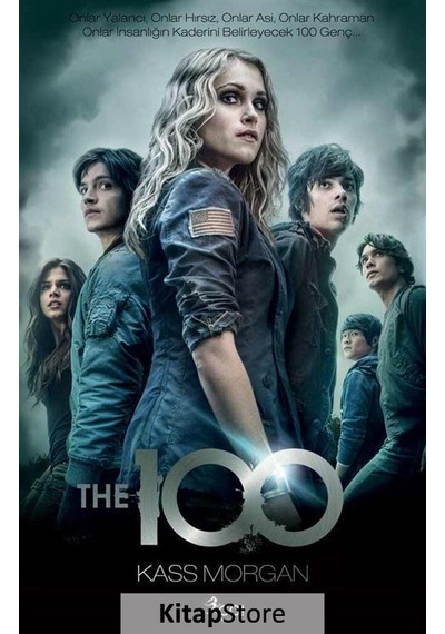 The 100 - 1. Kitap - Kass Morgan
