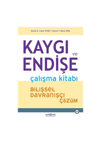 Kaygı Ve Endişe Çalışma Kitabı