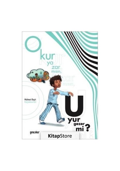Kitapstore Okur Yazar Mısın Uyur Gezer Mi? / Mehmet Raşit Küçükkürtül