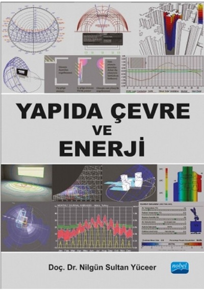 Yapıda Çevre ve Enerji  - Nilgün Sultan Yüceer  - Nobel Akademik Yayıncılık