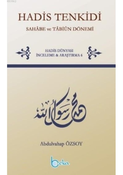 Hadis Tenkidi Sahabe ve Tabiun Dönemi