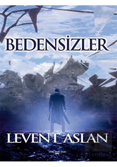 Bedensizler - Levent Aslan - Sokak Kitapları Yayınları