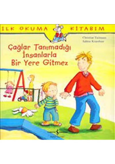Çağlar Tanımadığı İnsanlarla Bir Yere Gitmez - Christian Tielmann - İş Bankası Kültür Yayınları