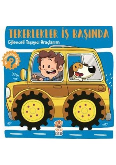 Sincap Kitap Tekerlekler Iş Başında - Eğlenceli Taşıyıcı Araçlarım