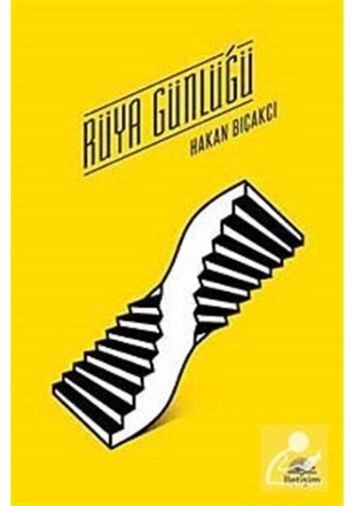 Rüya Günlüğü - Hakan Bıçakcı - İletişim Yayınları