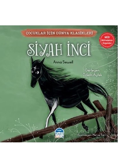 Siyah İnci - Çocuklar İçin Dünya Klasikleri - Anna Sewell - Martı Yayınları