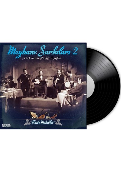 Meyhane Şarkıları- Meyhane Şarkıları 2 Plak