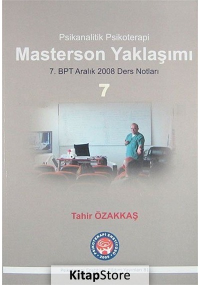 Masterson Yaklaşımı - Tahir Özakkaş - Psikoterapi Enstitüsü