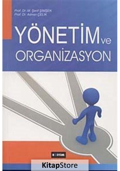 Yönetim ve Organizasyon Myo Için / Prof. Dr. M. Şerif Şimşek