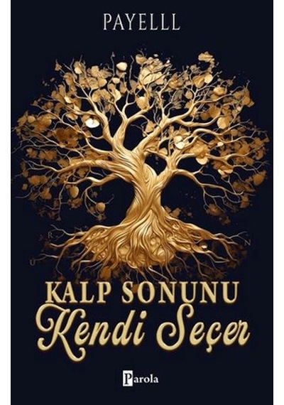 Kalp Sonunu Kendi Seçer