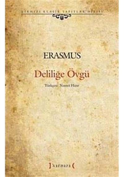 Deliliğe Övgü- Kırmızı Yayınları