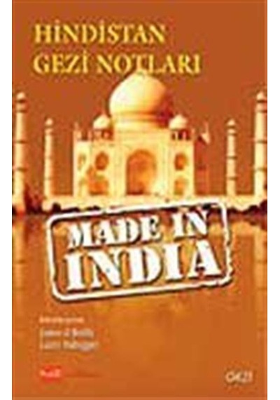 Made in India / Hindistan Gezi Notları / James O'Reilly