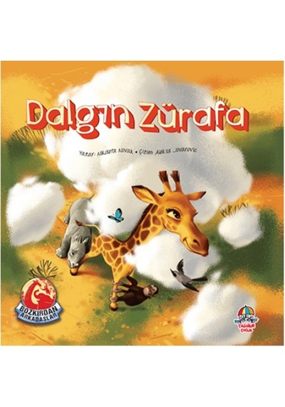 Bozkırdan Arkadaşlar- Dalgın Zürafa