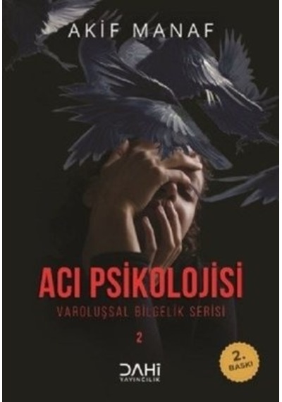 Acı Psikolojisi-Varoluşsal Bilgelik Serisi 2 - Akif Manaf - Dahi Yayıncılık