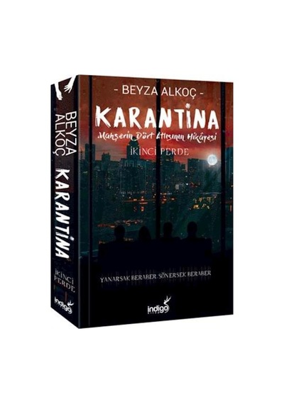 Karantina: Ikinci Perde Ciltsiz Beyza Alkoç Indigo Kitap