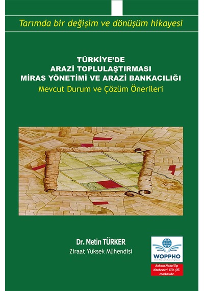 Türkiye De Arazi Toplulaştırması Miras Yönetimi Ve Arazi Bankacıl