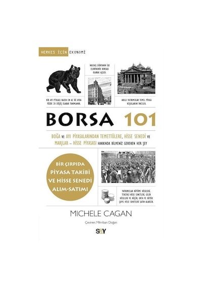 Borsa 101 - Bir Çırpıda Piyasa Takibi ve Hisse Senedi Alım-Satımı - Michele Cagan - Say Yayınları