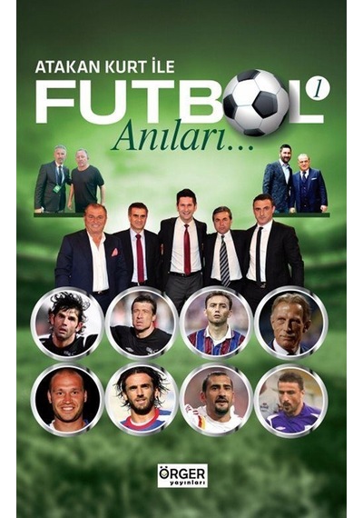 Atakan Kurt İle Futbol Anıları 1 / Atakan Kurt