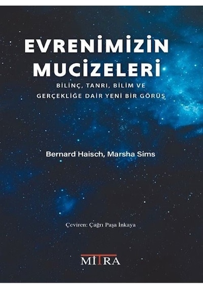Evrenimizin Mucizeleri / Bernard Haisch