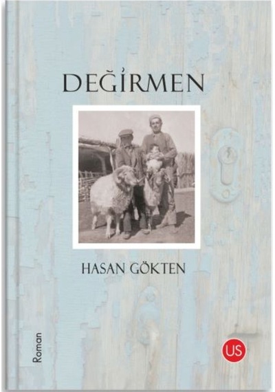 Değirmen - Hasan Gökten - Us Yayınları