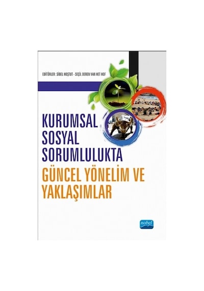 Kurumsal Sosyal Sorumlulukta Güncel Yönelim ve Yaklaşımlar - Nobel Akademik Yayıncılık