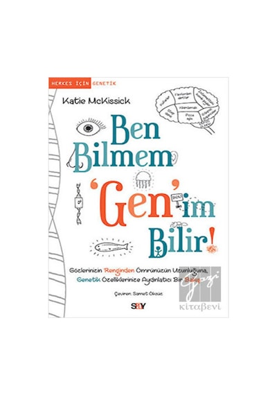Ben Bilmem 'Gen'im Bilir  - Katie McKissick  - Say Yayınları