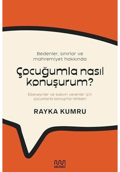 Bedenler Sınırlar Ve Mahremiyet Hakkında Çocuğumla Nasıl Konuşurum