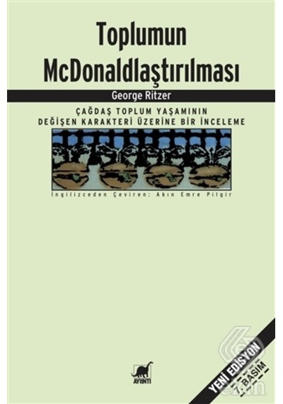 Toplumun McDonald'laştırılması - George Ritzer - Ayrıntı Yayınları