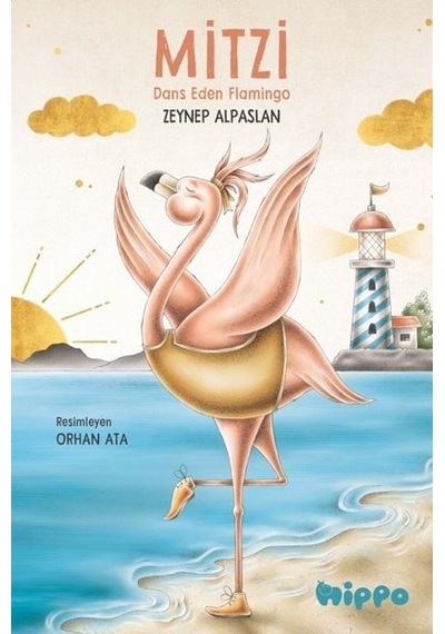 Mitzi - Dans Eden Flamingo - Zeynep Alpaslan - Hippo Kitap
