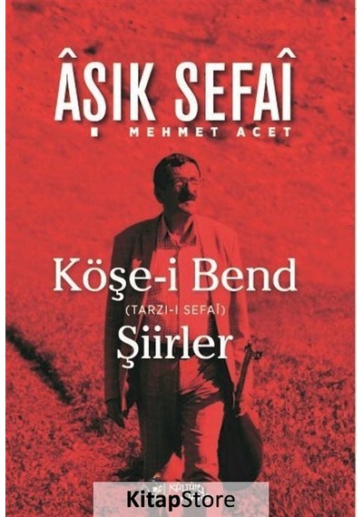 Köşe-i Bend - Mehmet Acet - Kültür Ajans Tanıtım ve Organizasyo