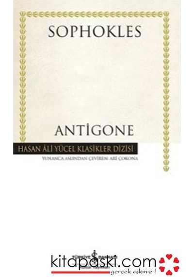 Antigone - Hasan Ali Yücel Klasikleri - Sophokles - İş Bankası Kültür Yayınları